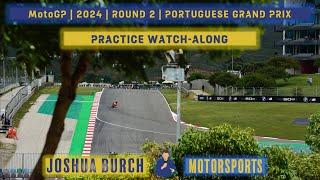  MotoGP  2024  Round 2  #PortugueseGP  Practice Watch-Along