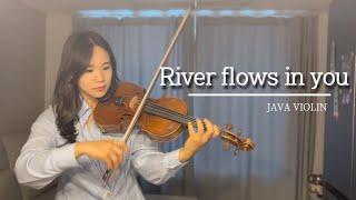 River Flows In You - Yiruma  Violin Cover - JAVA VIOLIN