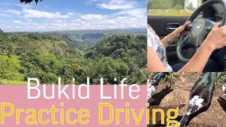 Bukid Life and Driving Practice with sissy bukidnonvlog bukidfeels