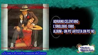 Adriano Celentano - Lorologio 1980