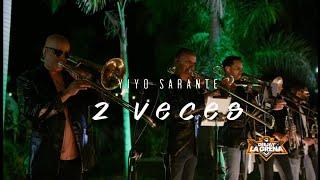 Yiyo Sarante ️ 2 Veces  VIDEO OFICIAL Salsa 2023