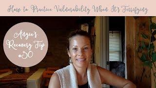 #30 How to Practice Vulnerability When Its Terrifying