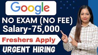 Google Work From Home JobGoogle New Recruitment 2024Salary-75000Work From Home JobJobs Sep 2024