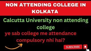 Non Attending College in Kolkata  Calcutta University non attending college  wbcap registration