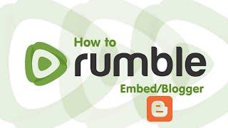 How To Rumble Embed  Blogger