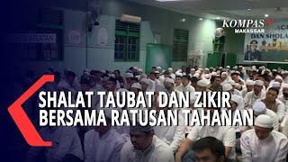 Polrestabes Makassar Gelar Shalat Taubat Dan Zikir Bersama Ratusan Tahanan