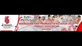 Peringatan Hari Pramuka Ke - 63 Tahun 2024 Tingkat Kota Batam