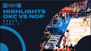 OKC Thunder at New Orleans Pelicans  Round 1 Game 3 Highlights  NBA Playoffs  April 27 2024