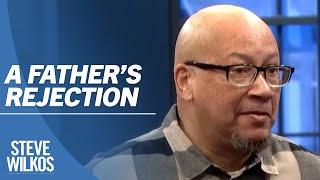 A Fathers Rejection  The Steve Wilkos Show