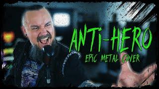 Anti-Hero goes EPIC METAL Taylor Swift Cover