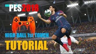 PES2018 - High Ball First Touch
