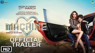 Machine  Official Trailer  Mustafa  Kiara Advani  Abbas-Mustan