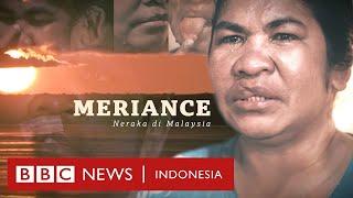 Mengapa kamu siksa saya? Meriance dan penyiksaan bagai neraka di Malaysia - BBC News Indonesia
