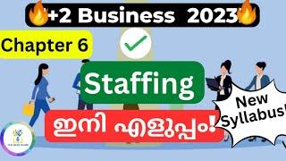 Chapter 6 Staffing മുഴുവനും പഠിക്കാം ഒറ്റ വീഡിയോയിൽBusinessPlus TwoIn Malayalam2023