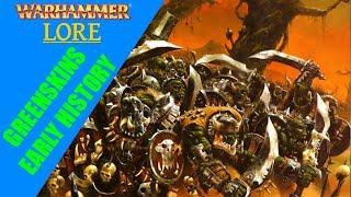 Warhammer Fantasy Lore Greenskins - Early History