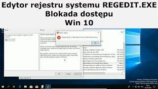 Edytor rejestru systemu REGEDIT blokada dostępu Win 10
