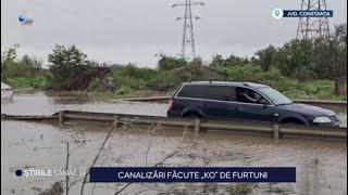 Stirile Kanal D - Canalizari facute KO de furtuni  Editie de seara