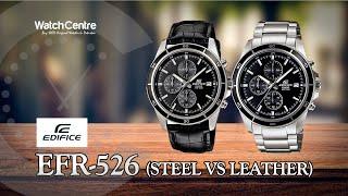 Edifice EFR-526 Classy Chronograph Watch Comparison - Steel vs Leather