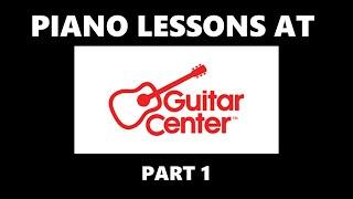 Ep 27 Guitar Center Piano Lessons Pt 1