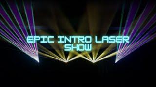 Epic intro Laser show