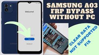 SAMSUNG A03 SAM-A035F FRP BYPASS WITHOUT PC  CLEAR DATA NOT SUPPORTED FIX