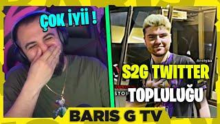 BARIŞ G - S2G TWITTER TOPLULUK VİDEOLARINI İZLİYOR