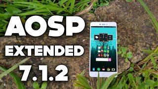 Aosp Extended 7.1.2 - Full Review  Best Android Custom Rom 