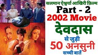 Part 2 Devdas unknown facts interesting facts trivia revisit making Shahrukh Khan Madhuri Aishwarya