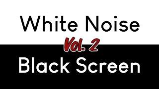 White Noise Black Screen Vol. 2  Sleep Study Focus  10 Hours