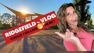 Ridgefield WA VLOG 2022  Best place buy Home Washington State  Living in Ridgefield