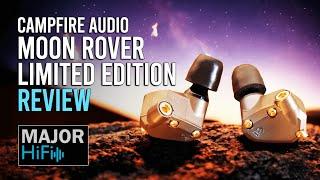 Campfire Audio Moon Rover Review