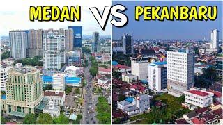 Kota Medan VS Kota Pekanbaru 2023   Perbandingan 2 Kota Metropolitan Sumatera