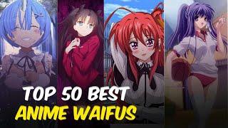 Top 50 Best Anime Waifus Cute Waifus List