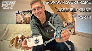 Kronos Racer Frame Assembly Guide - Part 1  FloFPV