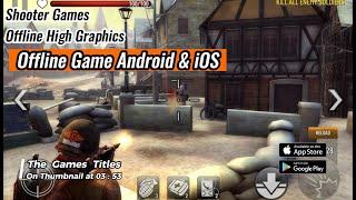 Top 8 Best Shooter Games  Offline High Graphics Android  & iOS