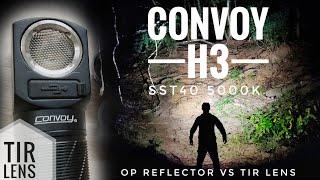 Convoy H3 SST40 Orange Peel Reflector vs TIR Lens