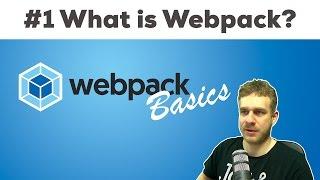 WHAT IS WEBPACK HOW DOES IT WORK?  Webpack 2 Basics Tutorial