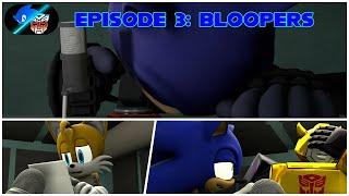 Sonic & The Autobots - Episode 3 blooper compilation