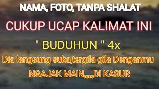 UCAP 4X BACA BUDUHUN BUAT DIA TERGILA GILA PADAMUasma pelet ampuh