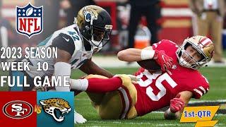 San Francisco 49ers vs Jacksonville Jaguars FULL GAME 1st 111223 Week 10  NFL Highlights Today