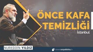 ÖNCE KAFA TEMİZLİĞİ - İstanbul  Nureddin Yıldız