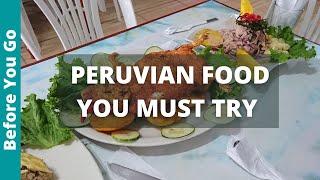 7 Most DELICIOUS Peruvian Food You MUST EAT BEST CUISINE IN SOUTH AMERICA  Peru Street Food