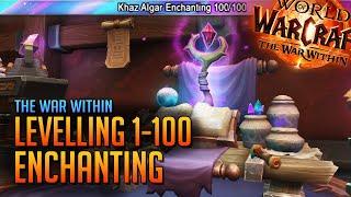 The War Within 1-100 Enchanting Guide