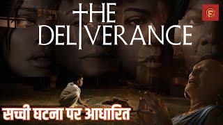 The Deliverance 2024 Explained In Hindi  Based on TRUE STORY