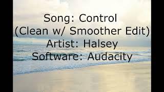 Control - Halsey Clean w Smoother Edit