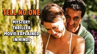 French Movie Explained in Hindi  Tell No One 2006  Mystery Thriller Film  9D Production