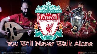 Youll Never Walk Alone Arabic Oud Cover #Liverpool Anthem with lyrics - Ehab Sami