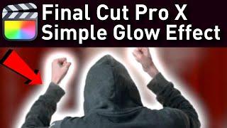 Glow Effect in Final Cut Pro SIMPLE