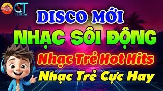 Ai Nghe Cũng Thích Vì Quá Hay - Lk Nhạc Trẻ 8X9X Disco Remix Sôi Động Hay Được Yêu Thích Hiện Nay