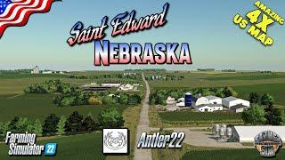 A BEAUTIFUL NEW 4X US MAP - ST EDWARD NEBRASKA by ANTLER 22 - Farming Simulator 22